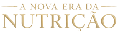A Nova Era da Nutrição